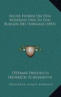Neuer Fuhrer Um Den Bodensee Und Zu Den Burgen Des Hohgaus (1851) 1274988403 Book Cover