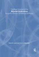 The Fiscal Structure of the Russian Federation: Financial Flows Between the Center and the Regions 0765607131 Book Cover