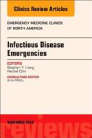 Infectious Disease Emergencies, an Issue of Emergency Medicine Clinics of North America: Volume 36-4 0323643221 Book Cover
