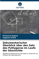 Dokumentarischer Überblick über den Satz des Pythagoras im Laufe der Geschichte 620697197X Book Cover