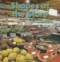 Shapes at the Store: Identify and Describe Shapes 1477719733 Book Cover