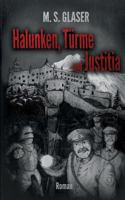 Halunken, Türme und Justitia 3748174705 Book Cover