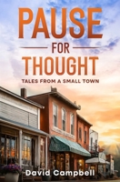 Pause for Thought / Tales From a Small Town 1738342409 Book Cover