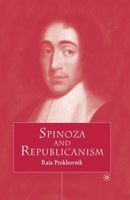 Spinoza and Republicanism 1349407631 Book Cover