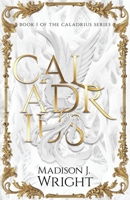 Caladrius B0FG7D13DN Book Cover