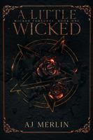 A Little Wicked : Wicked Fortunes: Book One 1734884630 Book Cover
