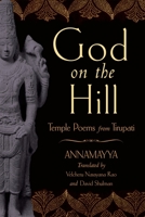 God on the Hill: Temple Poems from Tirupati 0195182839 Book Cover