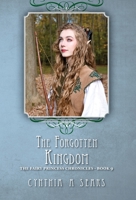 The Forgotten Kingdom: The Fairy Princess Chronicles - Book 9 1039135889 Book Cover