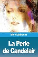 La Perle de Candelair 3988818887 Book Cover