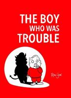 The Boy Who Was Trouble B0FQP3MDB2 Book Cover