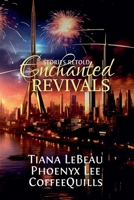 Enchanted Revivals 1633100618 Book Cover