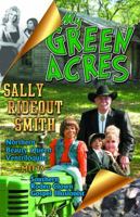 My Green Acres 1937952185 Book Cover