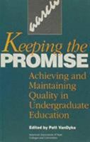 Keeping the Promise: Achieving and Maintaining Quality in Undergraduate Education 0880441232 Book Cover