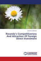 Rwanda’s Competitiveness And Attraction Of Foreign Direct Investment 3659497592 Book Cover