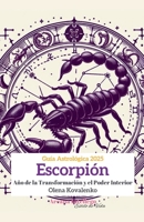 Escorpión: Año de la Transformación y el Poder Interior (Guía Astrológica 2025) (Spanish Edition) B0DS7F4HN6 Book Cover