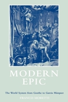 Modern Epic: The World-System from Goethe to Garcia Marquez 1859840698 Book Cover