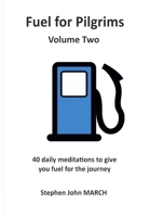 Fuel for Pilgrims 1326409034 Book Cover