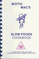 Biotic Mac Slow Foods Cookbook 0965294714 Book Cover
