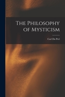 The Philosophy of Mysticism 1015604366 Book Cover