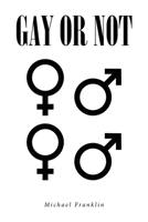 Gay or Not B0G8767DBZ Book Cover