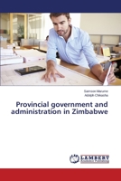 Provincial government and administration in Zimbabwe 3659241423 Book Cover