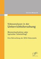 Videoanalysen in Der Unterrichtsforschung: Momentaufnahme Oder Typischer Schulalltag? 3842863519 Book Cover