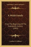 A Welsh Family from the Beginning of the 18th Century 116645374X Book Cover