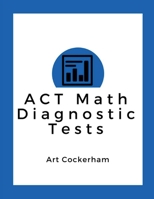 ACT Math Diagnostic Tests 1515093166 Book Cover