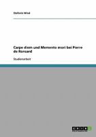 Carpe diem und Memento mori bei Pierre de Ronsard 3638927121 Book Cover