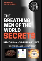 The Breathing Men of the World - SECRETS B08STVQJGY Book Cover
