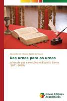 Das urnas para as urnas 3639897013 Book Cover