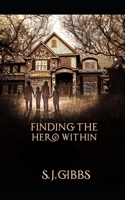 Finding the Hero Within B0F3JKHTWF Book Cover