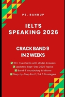 IELTS Speaking Band 9 Cracked in 2 Weeks: Cue Cards, Sample Answers & 2025 Topics (IELTS Band 9 Blueprint Series) B0FNK2WF6V Book Cover