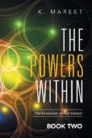 The Powers Within: The Evolution of Peri Delant 1524516325 Book Cover