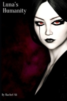 Luna’s Humanity (The Luna Collins series. Book 4) B0F4KTBFZ6 Book Cover