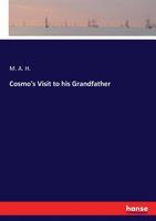 Cosmo's Visit to his Grandfather 374335537X Book Cover