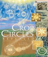 Crop Circles Revealed: Language of the Light Symbols (Explorer Race Series) 1891824325 Book Cover