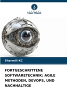 Fortgeschrittene Softwaretechnik: Agile Methoden, Devops, Und Nachhaltige (German Edition) 6209520898 Book Cover