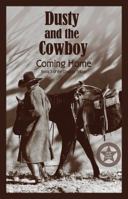 Dusty and the Cowboy 3: Coming Home 0997448105 Book Cover