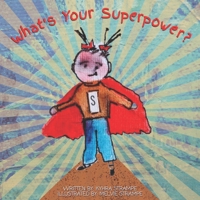 What's Your Superpower? B087SG9NKB Book Cover