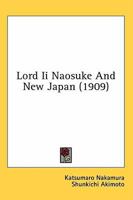 Lord Ii Naosuké and New Japan 1015280048 Book Cover