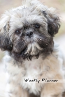Weekly Planner: Cute Shih Tzu Dog Daily Planner 52 Weeks Journal Schedule Organizer 1659582857 Book Cover