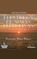 Recuerdos de Almas Peregrinas B0BQ722FVK Book Cover