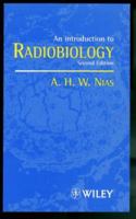 An Introduction to Radiobiology 0471975907 Book Cover