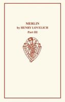 Henry Lovelich's Merlin III (Early English Text Society Original Series) 085991688X Book Cover