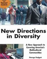 New Directions in Diversity: A New Approach to Covering America's Multicultural Communities 1933338040 Book Cover