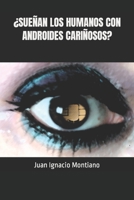 �Sue�an Los Humanos Con Androides Cari�osos? B085KR4BDC Book Cover
