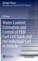 Water Content Estimation and Control of PEM Fuel Cell Stack and the Individual Cell in Vehicle 9811688133 Book Cover