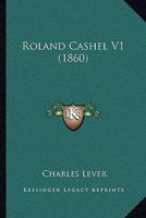 Roland Cashel V1 054879443X Book Cover