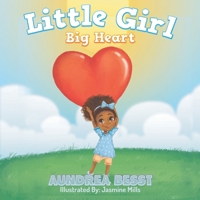Little Girl Big Heart 1690164409 Book Cover